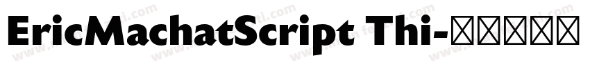 EricMachatScript Thi字体转换